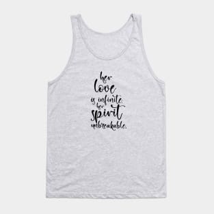 Her love is Infinite, Her Spirit Unbreakable Tank Top